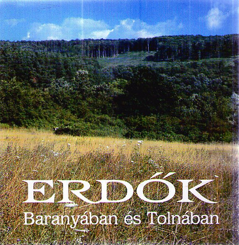 Erdk Baranyban s Tolnban