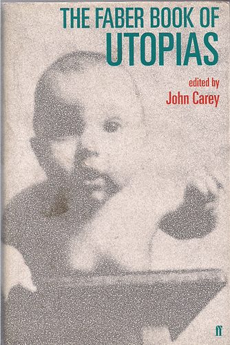 John / edited by Carey - The Faber Book of Utopias