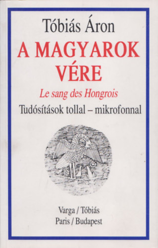 Tóbiás Áron - A Magyarok Vére (dedikált)