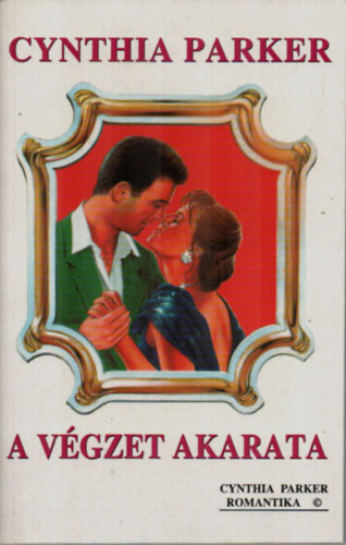Cynthia Parker - A vgzet akarata