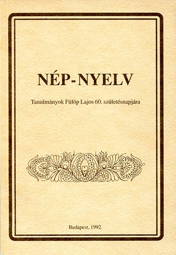 Balzs Gza-Selmeczi K. (szerk) - Np-nyelv (Tanulmnyok Flp Lajos 60. szletsnapjra)