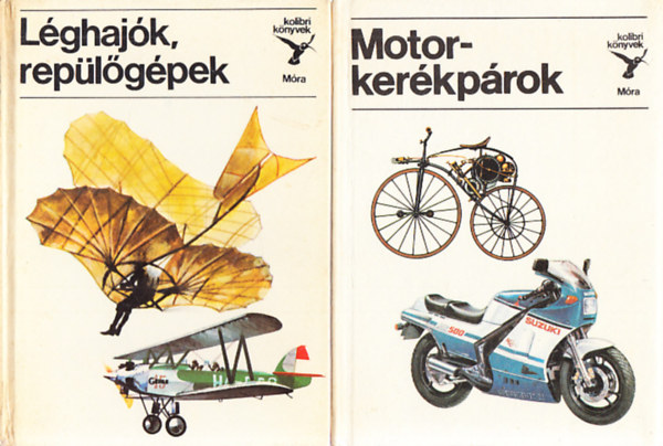 Kolibri k�nyvek (2db.): L�ghaj�k, rep�l�g�pek + Motorker�kp�rok