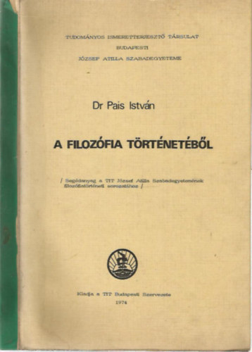 Dr. Pais Istvn - A filozfia trtnetbl