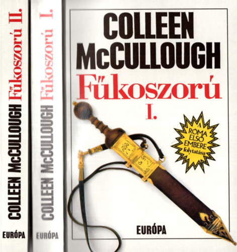 Colleen McCullough - F�koszor� I-II.