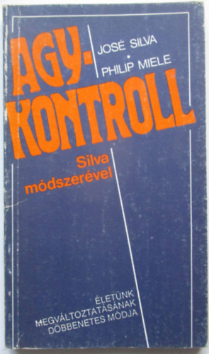 Silva,Jos-Miele,Philip - Agykontroll Silva mdszervel