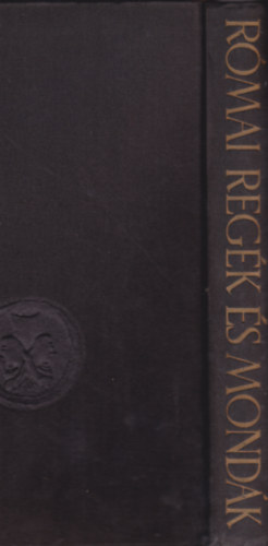 Feldolgozta Boronkay Ivn - Rmai regk s mondk