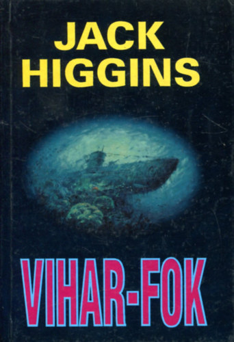 Jack Higgins - Vihar-fok