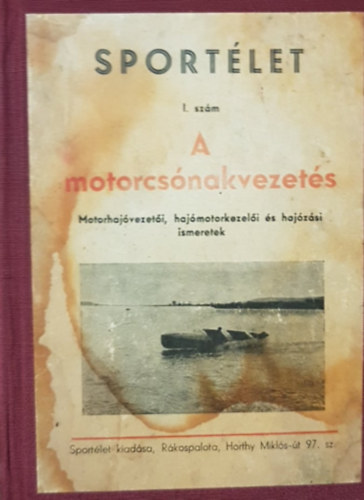 Enslén J. Emil - A motorcsónakvezetés
