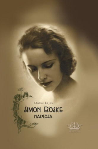 Szarka Lajos - Simon B�ske napl�ja