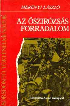 Mer�nyi L�szl� - Az �szir�zs�s forradalom