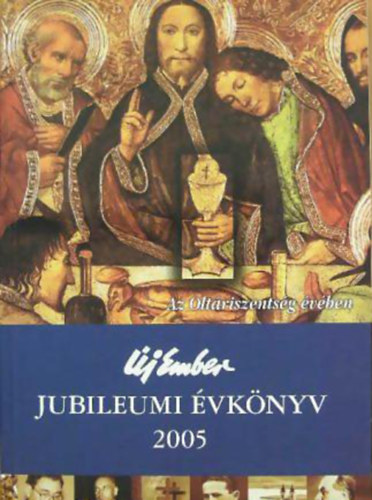 �j Ember Jubileumi �vk�nyv, 2005