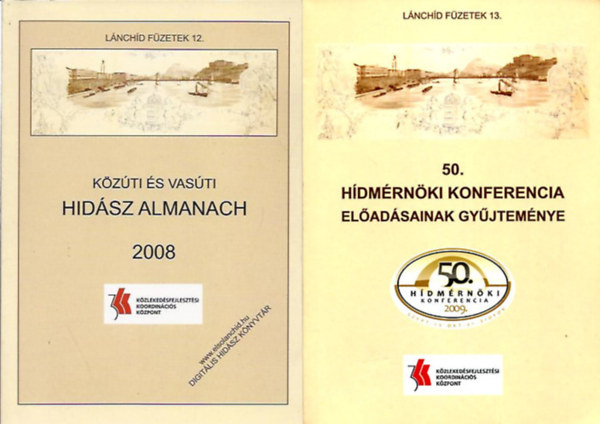 Si�fok - K�z�ti �s vas�ti hid�sz almanach 2008 (L�nch�d f�zetek 12.) + H�dm�rn�ki konferencia el�ad�sainak gy�jtem�nye (L�nch�d f�zetek 13.) ( 2 k�tet )