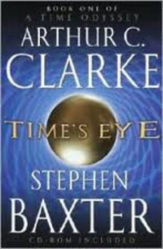 Arthur C. Clarke Stephen Baxter - Time's Eye (Time Odyssey)