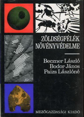 Paizs L�szl�n�, Beczner L�szl� Bodor J�nos - Z�lds�gf�l�k n�v�nyv�delme