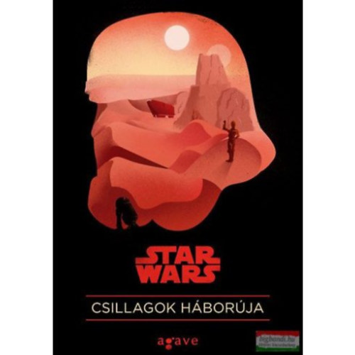 George Lucas - Star Wars: Csillagok hborja
