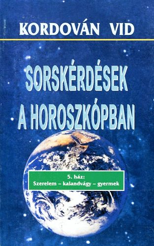 Kordován Vid - Sorskérdések a horoszkópban 6. ház: A karma