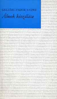 Gelléri Andor Endre - Álmok kószálása