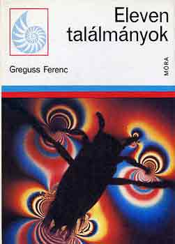 Greguss Ferenc - Eleven tallmnyok