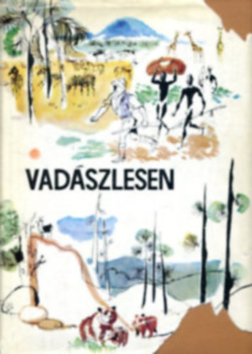 Gondolat Kiad - Vadszlesen