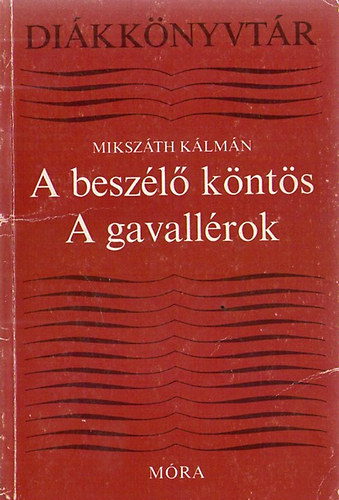 Mikszth Klmn - A beszl knts - A gavallrok