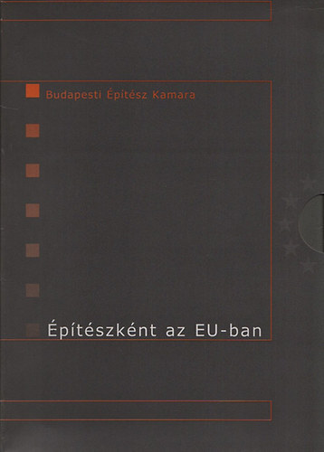 Csillag Gyrgy  (szerk.) - ptszknt az Eu-ban (7 db. fzet tokban)