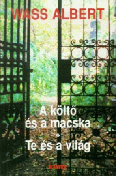 Wass Albert - A klt s a macska - Te s a vilg / fztt