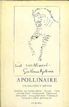 Guilaume Apollinaire - Apollinaire v�logatott m�vei