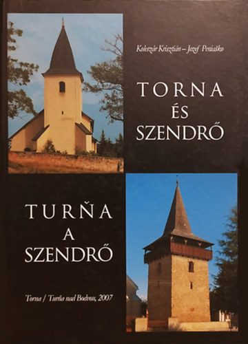 Kolesz�r Kriszti�n - Jozef Penia�ko - Torna �s Szendr� - Tur�a a Szendr�