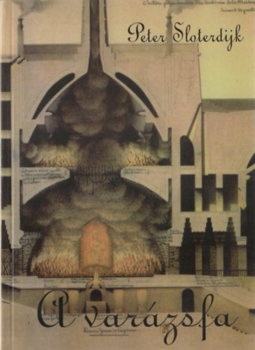 Peter Sloterdijk - A varázsfa