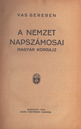 Vas Gereben - A nemzet napsz�mosai - Magyar korrajz (1938)