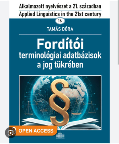 Tam�s D�ra M�ria - Ford�t�i terminol�giai adatb�zisok a jog t�kr�ben