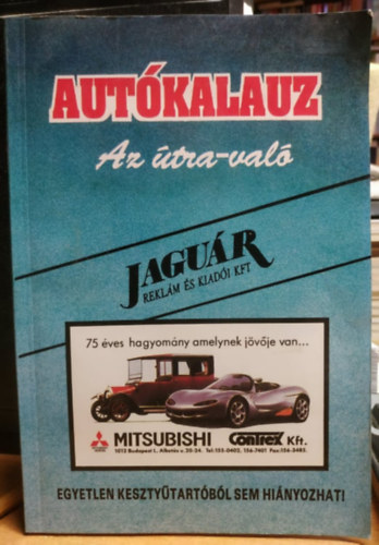 Herold Istv�n - Aut�kalauz Az �tra-val� - Egyetlen keszty�tart�b�l sem hi�nyozhat!