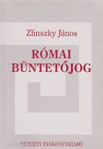 Zlinszky J�nos - R�mai b�ntet�jog