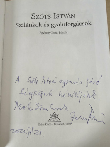 Szerk.: Pintér Judit - Szőts István Zalán Vince - Szilánkok és gyaluforgácsok - egybegyűjtött írások - DEDIKÁLT!