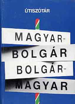 Bdey Jzsef - Magyar-bolgr, bolgr-magyar tisztr