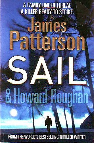 James Patterson & Howard Roughan - Sail
