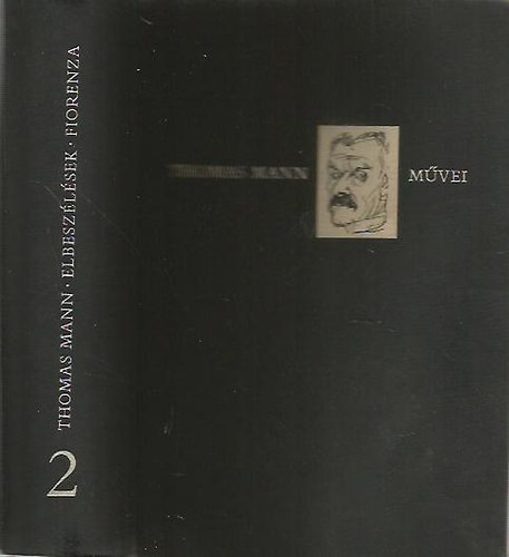 Thomas Mann - Elbeszlsek - Fiorenza (Thomas Mann mvei 2. )- szmozott