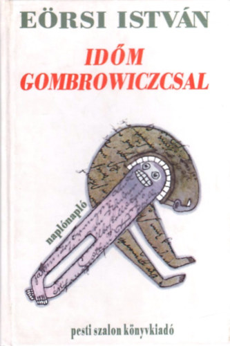 Ersi Istvn - Idm Gombrowiczcsal