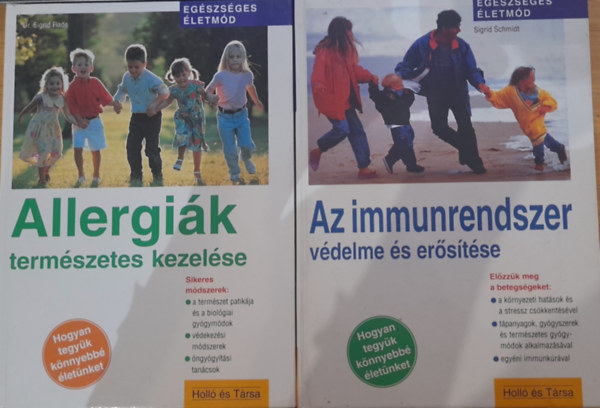 Dr. Sigrid Flade - 2 db egszsges letmd knyv: Allergik termszetes kezelse, Az immunrendszer vdelme s erstse