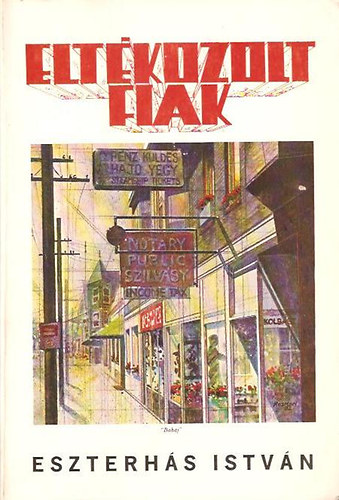 Eszterhs Istvn - Eltkozolt fiak
