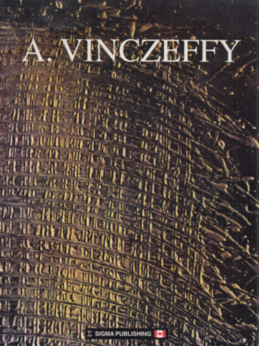 A. Vinczeffy Lszl - Katalgus A. Vinczeffy Lszl mvszeti munkibl