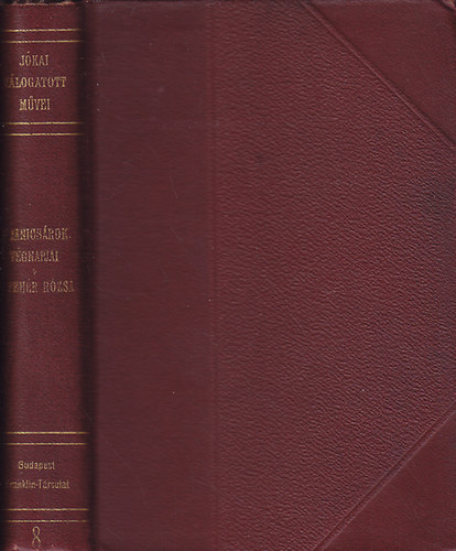 J�kai M�r - A janics�rok v�gnapjai-A feh�r r�zsa