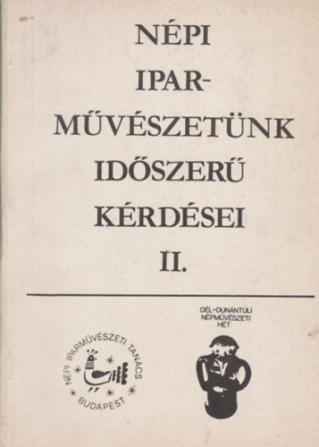 Balassa M. Iván (szerk.) - Népi iparművészetünk időszerű kérdései II.