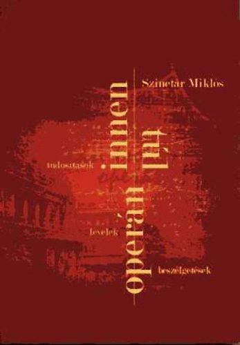 Szinetr Mikls - Opern innen, opern tl