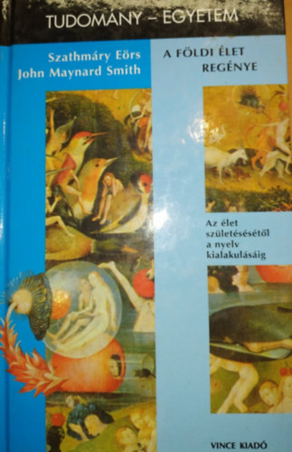 John Maynard Smith; Szathmry Ers - A fldi let regnye