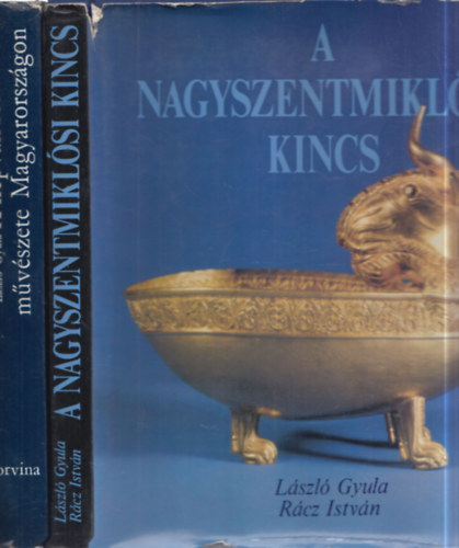 R�cz Istv�n L�szl� Gyula - 2 db. m�v�szett�rt�neti album: A n�pv�ndorl�skor m�v�szete Magyarorsz�gon + A nagyszentmikl�si kincs