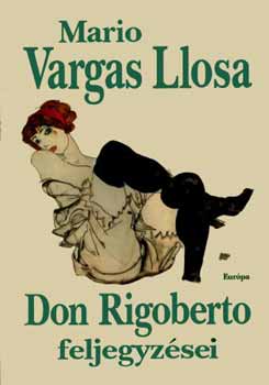 Mario Vargas LLosa - Don Rigoberto feljegyzsei
