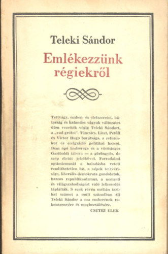 Teleki S�ndor - Eml�kezz�nk r�giekr�l