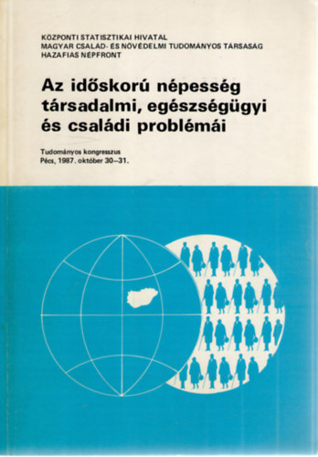 Mszros rpd  (szerk.) - Az idskor npessg trsadalmi, egszsggyi s csaldi problmi