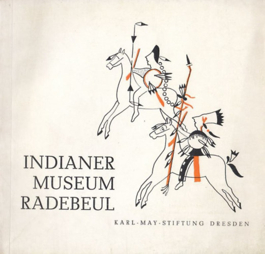 Peter Neumann - Indianer Museum Radebeul